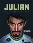 Julian Alaphilippe - Mon année en arc-en-ciel, Dédicacé par l’auteur