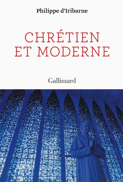 Chrétien et moderne - Philippe d' Iribarne - broché