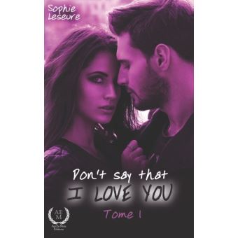 Dont say that i love you - 1