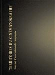 Territoires du cinématographe - Journal d'un cinéma de campa