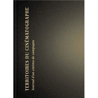 Territoires du cinématographe - Journal d'un cinéma de campa