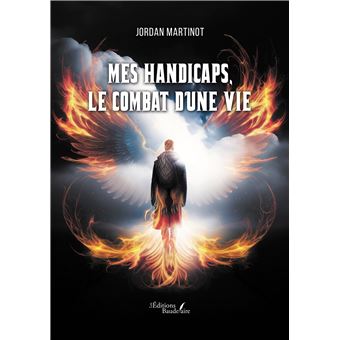 Mes handicaps, le combat d'une vie