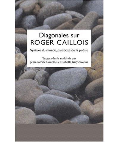 Diagonales sur Roger Caillois