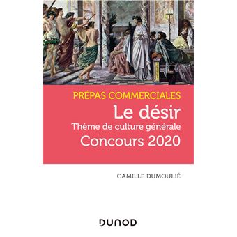 Le désir - Prépas commerciales Concours 2020