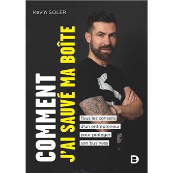 Comment j’ai sauvé ma boîte ?