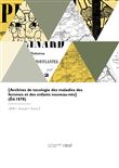 Archives de tocologie des maladies des femmes et des enfants nouveau-nés