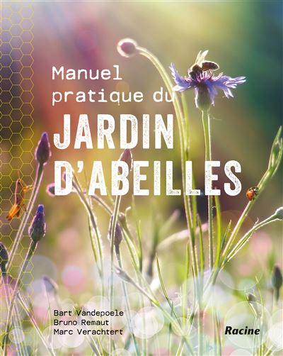 Manuel pratique du jardin d'abeilles -  Collectif - broché