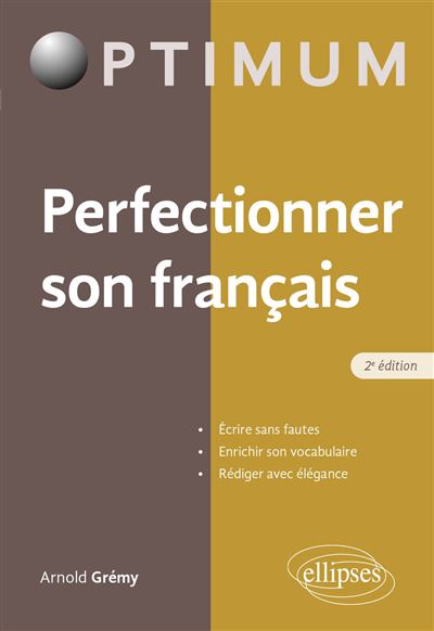 Perfectionner son français - Arnold Grémy - broché