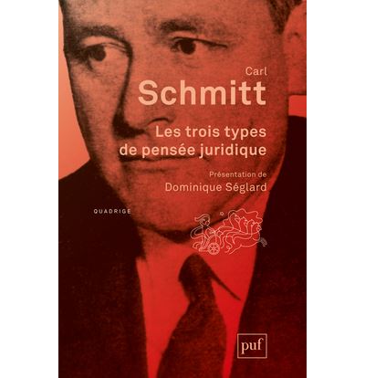 Les trois types de pensée juridique - Carl Schmitt - broché