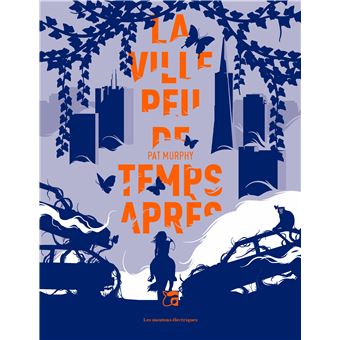La ville peu de temps apres