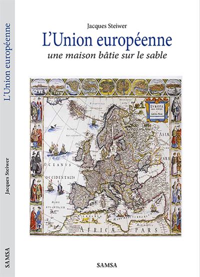 L'Union européenne - Jacques Steiwer - broché