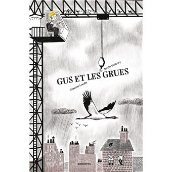 Gus et les grues