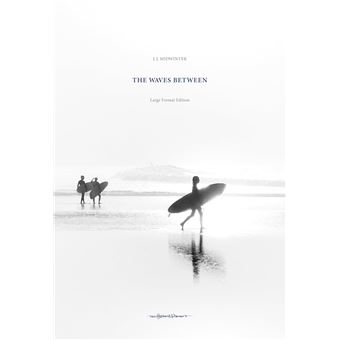 The Waves Between