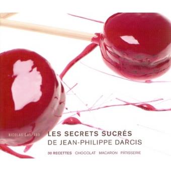 Les secrets sucrés de Jean-Philippe Darcis