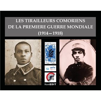 Les tirailleurs comoriens de la premiere guerre mondiale (1914-1918)