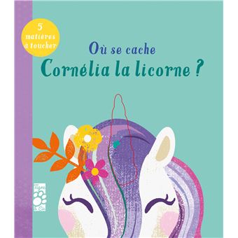 Où se cache Cornelia la licorne ?