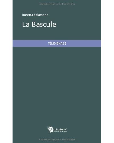 La bascule - broché - Rosetta Salamone - Achat Livre | fnac