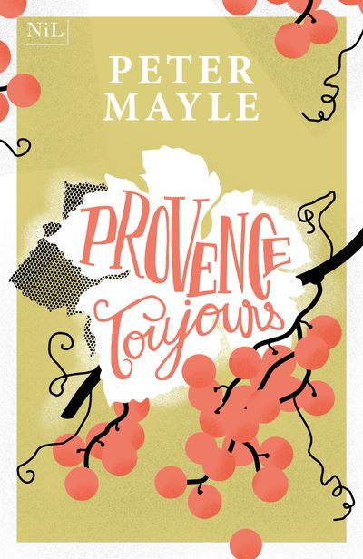 Provence toujours - Peter Mayle - broché