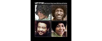 Let it be, Black America Sings Lennon, McCartney and Harrison