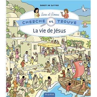 Cherche et trouve Sara et Simon - La vie de Jésus