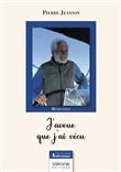 J'avoue que j'ai vécu