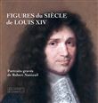 Figures du Siècle De Louis XIV