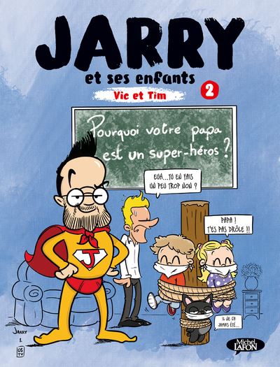 Jarry Vic Et Tim Tome 2 Jarry Et Ses Enfants Tome 2 Vic Et Tim Nicolas Jarry Osty Broche Achat Livre Fnac