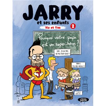 Jarry et ses enfants Vic et Tim - Tome 2