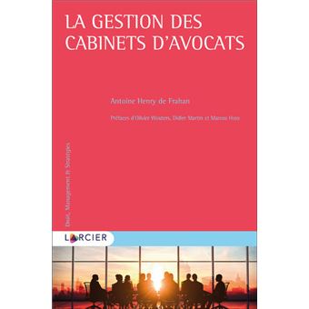 La gestion des cabinets d avocats