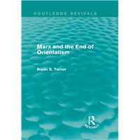 Marx and the End of Orientalism (Routledge Revivals)