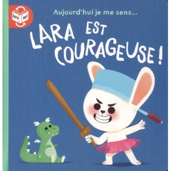 Lara est courageuse