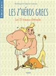 Les z'héros grecs - Tome 1 - Les 13 travaux d'Héraclès