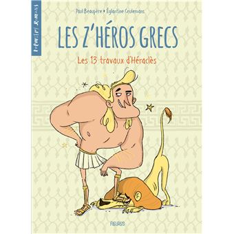 Les z'héros grecs - Tome 1 - Les 13 travaux d'Héraclès