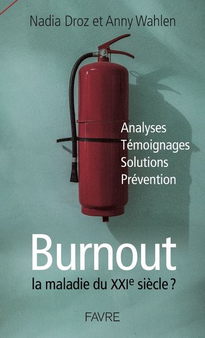 Le burnout, la maladie du XXIème siècle ?