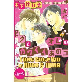 That Cute Kid Is Mine And Mine (Yaoi Manga) - 1