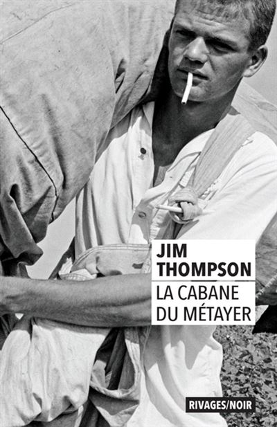 La cabane du métayer - Jim Thompson - Poche
