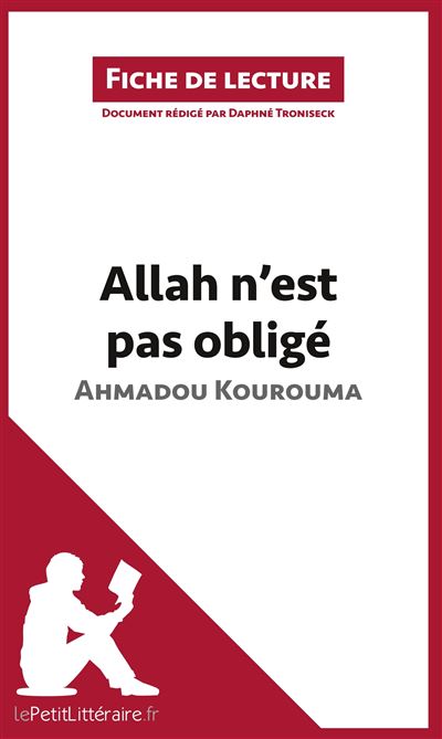 Analyse : Allah n'est pas obligé d'Ahmadou Kourouma