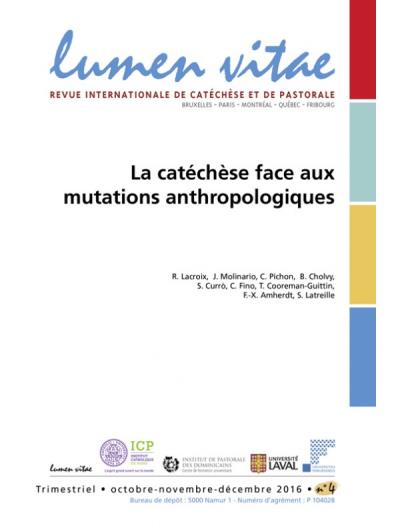 Lumen Vitae - 2016 numéro 4 La catéchèse face aux mutations anthropolgiques -  REVUE LUMEN VITAE - broché
