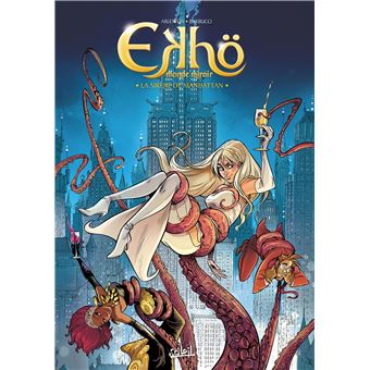 Ekhö, Monde miroirLa sirène de Manhattan