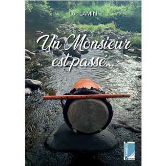 Un Monsieur est passé…