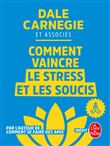 Comment vaincre le stress et les soucis