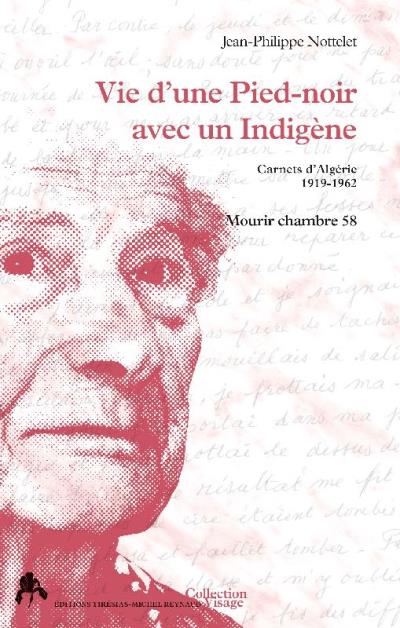 Vie d'une Pied-noir avec un indigène