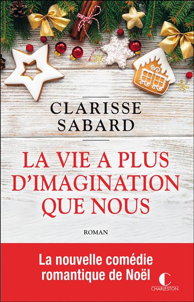 La vie a plus d'imagination que nous - Clarisse Sabard - broché