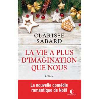 La vie a plus d'imagination que nous