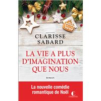 La vie a plus d'imagination que nous
