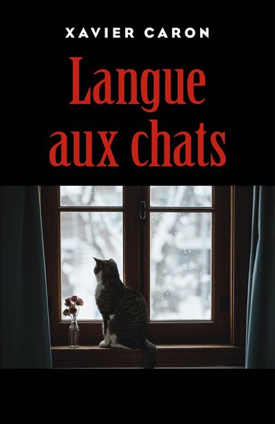 Langue aux chats - Xavier Caron - broché