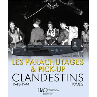 Les parachutages et atterrissages clandestins