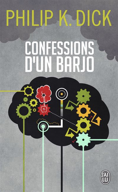 Confession d'un barjo - Philip K. Dick - Poche