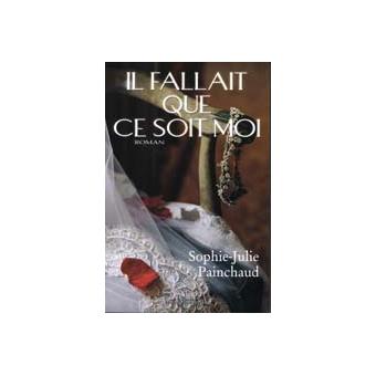 Il fallait que ce soit moi