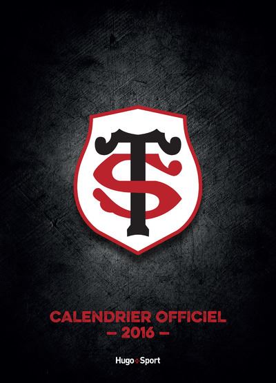 Calendrier mural Stade Toulousain 2016 - broché - Collectif - Achat